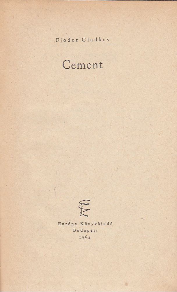 Fjodor Vasziljevics Gladkov - Cement [antikvár]