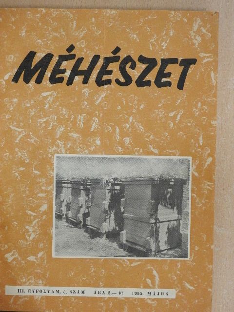 Ásvány András - Méhészet 1955. (nem teljes évfolyam)-1956. január-december [antikvár]