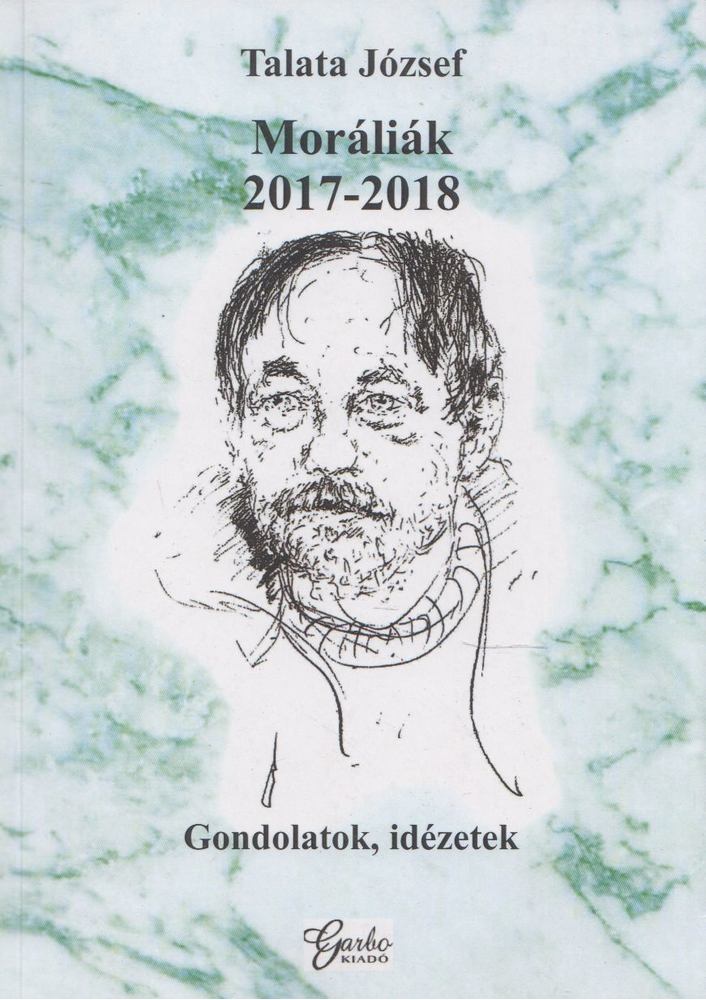 Talata József - Moráliák (Dedikált) [antikvár]