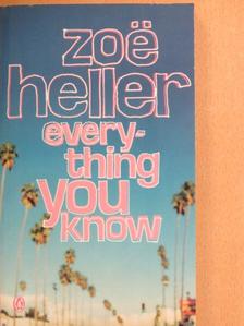 Zoe Heller - Everything You Know [antikvár]