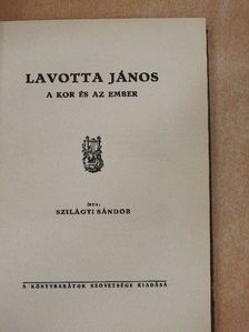 Szilágyi Sándor - Lavotta János [antikvár]