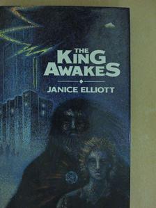 Janice Elliott - The King Awakes [antikvár]