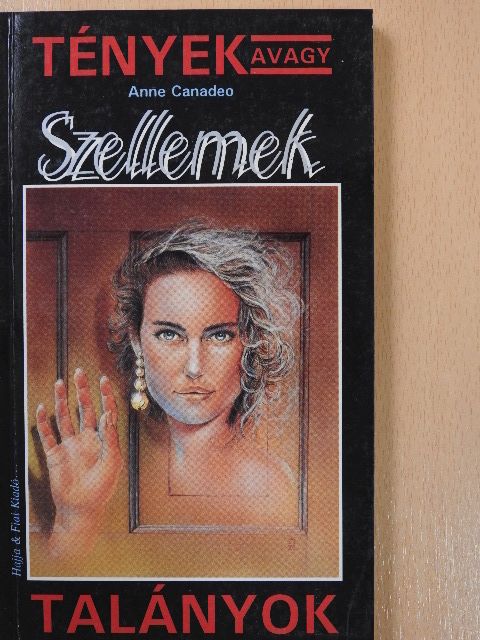 Anne Canadeo - Szellemek (dedikált példány) [antikvár]