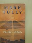 Mark Tully - The Heart of India [antikvár]