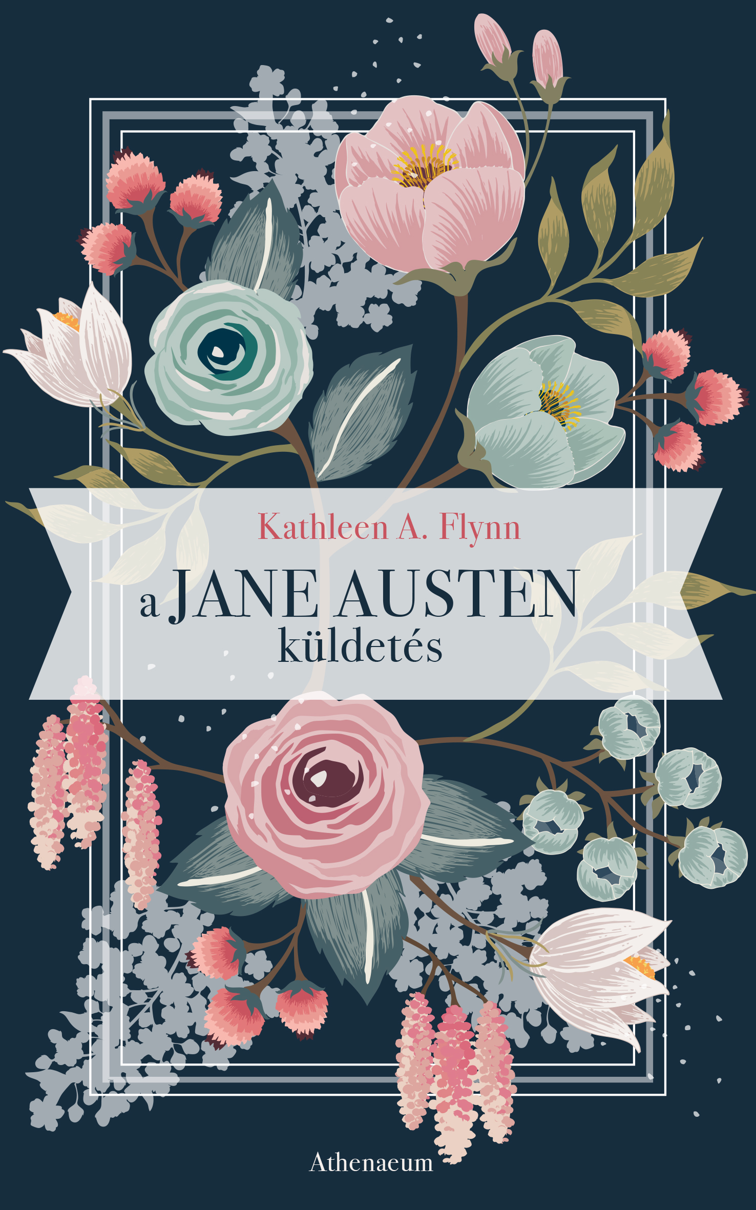 Kathleen A. Flynn - A Jane Austen küldetés [eKönyv: epub, mobi]