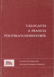 Haskó Katalin, Szénási Éva - Válogatás a francia politikatudományból [antikvár]