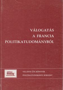 Haskó Katalin, Szénási Éva - Válogatás a francia politikatudományból [antikvár]