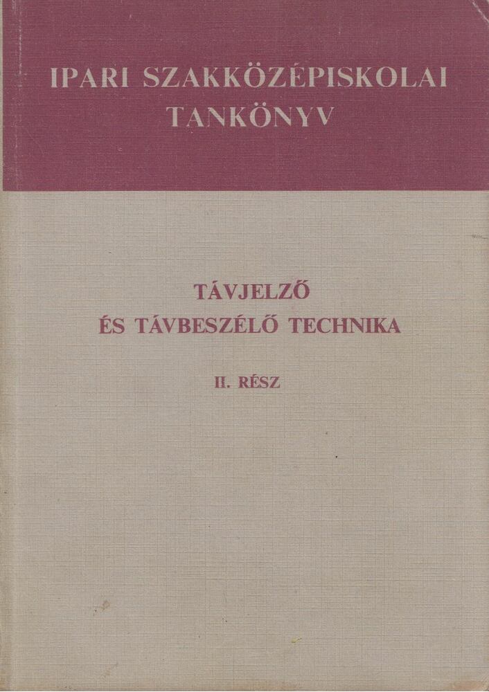 Taraba István - Távjelző és távbeszélő technika II. rész [antikvár]