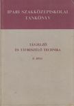 Taraba István - Távjelző és távbeszélő technika II. rész [antikvár]
