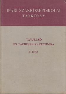 Taraba István - Távjelző és távbeszélő technika II. rész [antikvár]