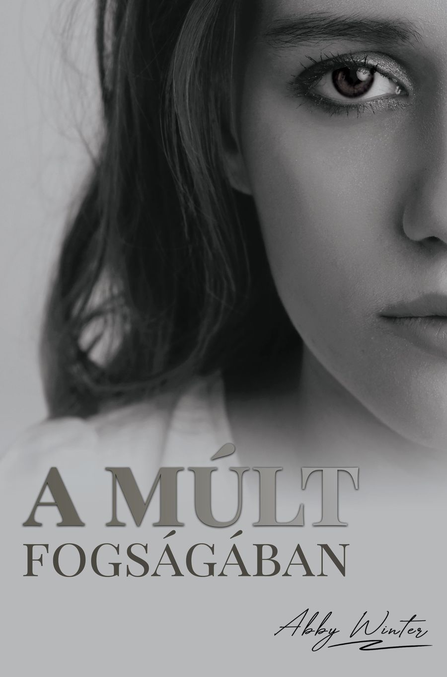 Abby Winter - A múlt fogságában [eKönyv: epub, mobi]