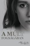 Abby Winter - A múlt fogságában [eKönyv: epub, mobi]