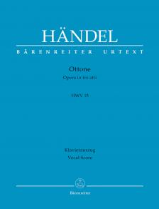 HAENDEL - OTTONE. OPERA IN TRE ATTI, HMW 15, KLAVIERAUSZUG