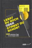 Roland Ballier, Susanne Wendel - Lebst du noch oder stirbst du schon? [antikvár]