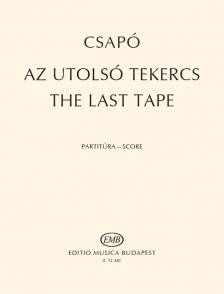 CSAPÓ GYULA - AZ UTOLSÓ TEKERCS (KRAPP`S LAST TAPE) PARTITÚRA