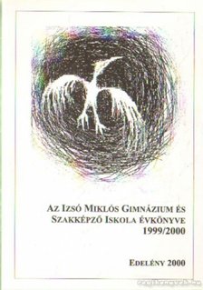 Kardos Sándor - Az Izsó Miklós Gimnázium és Szakképző Iskola Évkönyve 1999/2000 [antikvár]