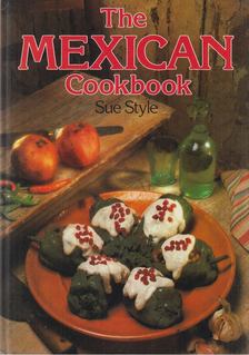 Sue Style - The Mexican Cookbook [antikvár]