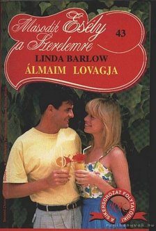 Barlow, Linda - Álmaim lovagja [antikvár]