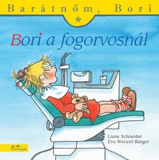 SCHNEIDER, LIANE - WENZEL-BÜRG - Bori a fogorvosnál - Barátnőm, Bori