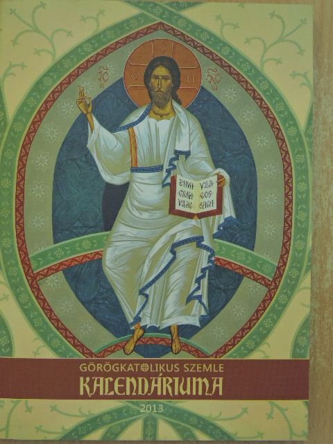 Ady Endre - Görögkatolikus Szemle Kalendáriuma 2013 [antikvár]