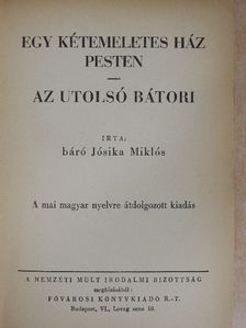 Báró Jósika Miklós - Egy kétemeletes ház Pesten/Az utolsó Bátori [antikvár]
