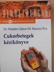 Dr. Baranyi Éva - Cukorbetegek kézikönyve [antikvár]