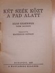 Elias Kraemmer - Két szék közt a pad alatt/A fekete majom [antikvár]
