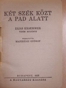 Elias Kraemmer - Két szék közt a pad alatt/A fekete majom [antikvár]