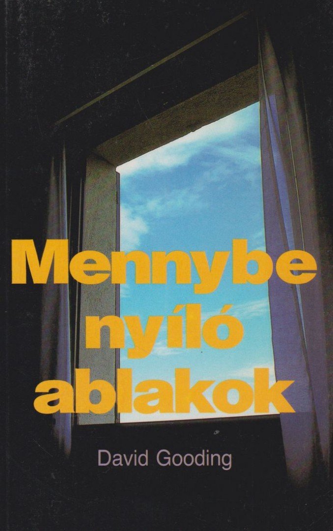DAVID GOODING - Mennybe nyíló ablakok [antikvár]