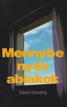 DAVID GOODING - Mennybe nyíló ablakok [antikvár]