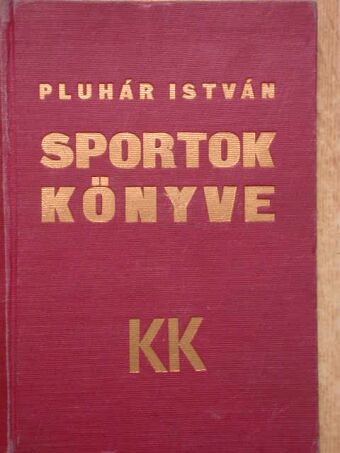 Bély Miklós - Sportok könyve [antikvár]