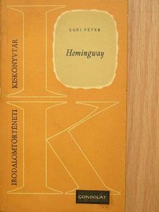 Egri Péter - Hemingway [antikvár]