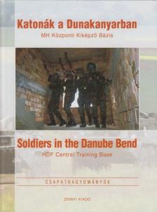Vermes Judit - Katonák a Dunakanyarban /Soldiers in the Danube Bend [antikvár]
