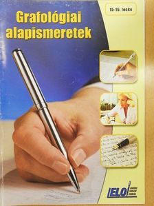 Csányi Ildikó - Grafológiai alapismeretek 15-16. lecke [antikvár]