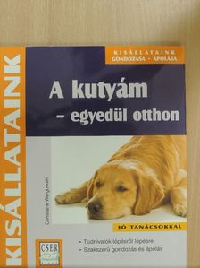 Christiane Wergowski - A kutyám - egyedül otthon [antikvár]