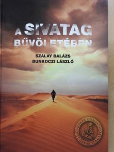 Bunkoczi László - A sivatag bűvöletében (kétszeresen aláírt példány) [antikvár]