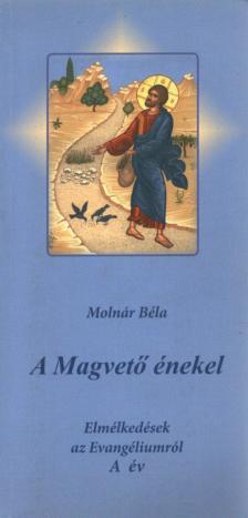 Molnár Béla - A Magvető énekel [antikvár]