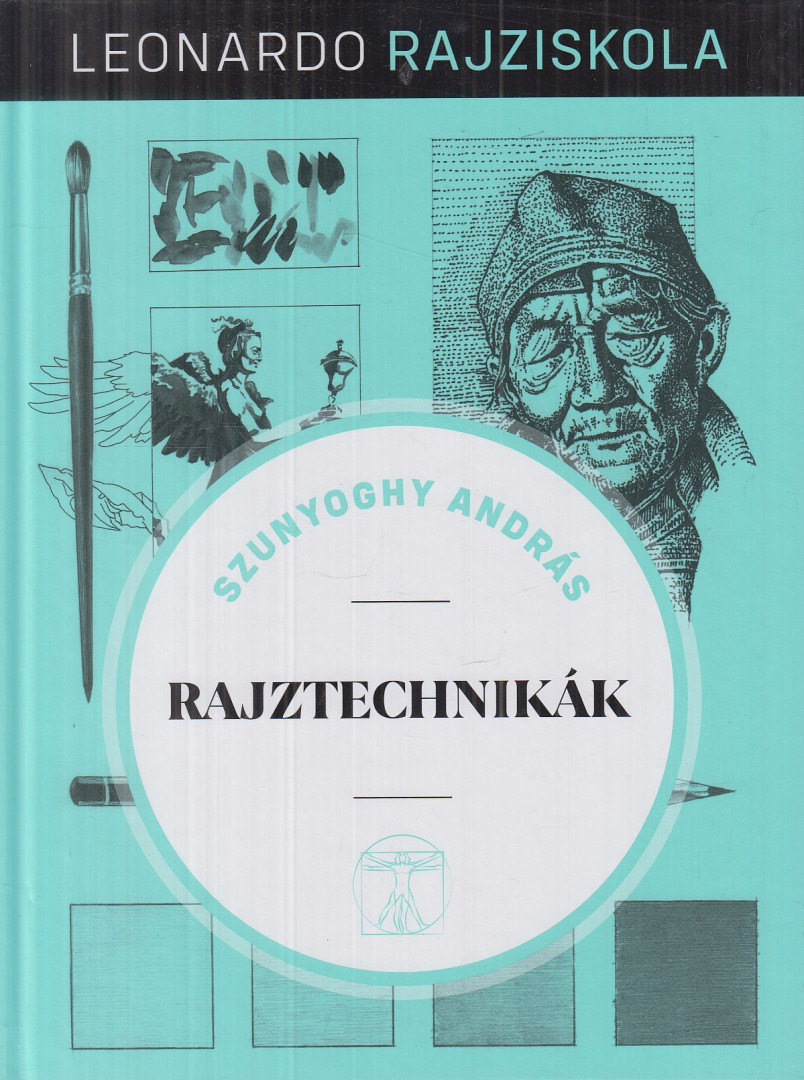 Szunyoghy András - Rajztechnikák [antikvár]