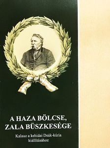 A haza bölcse, Zala büszkesége [antikvár]