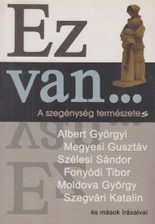Moldova György, Szélesi Sándor, Fonyódi Tibor - Ez van... [antikvár]