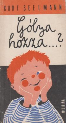Kurt Seelmann - Gólya hozza...? [antikvár]