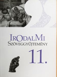 Mohácsy Károly - Irodalmi szöveggyűjtemény 11. [antikvár]