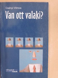 Csányi Vilmos - Van ott valaki? [antikvár]