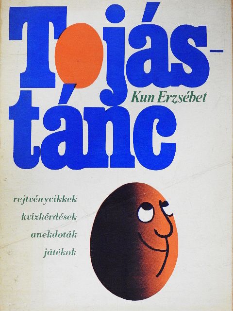 Kun Erzsébet - Tojástánc [antikvár]