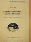Gera Pál - Szabadnak szülessenek-szabadon élhessenek... (dedikált példány) [antikvár]