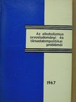 Boór Károly - Az alkoholizmus orvostudományi és társadalompolitikai problémái [antikvár]