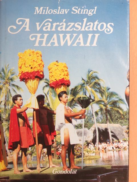 Miloslav Stingl - A varázslatos Hawaii [antikvár]