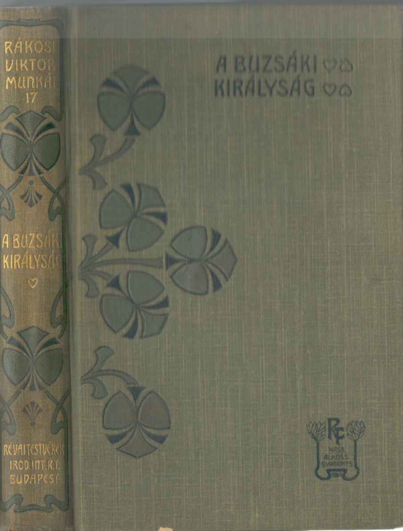 Rákosi Viktor - A buzsáki királyság / Kiárendált urak [antikvár]