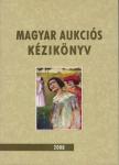 Csányi Beáta (szerk.), Lovas Dániel - Magyar aukciós kézikönyv 2008 [antikvár]