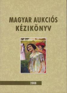 Csányi Beáta (szerk.), Lovas Dániel - Magyar aukciós kézikönyv 2008 [antikvár]